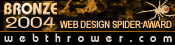 Webthrower Bronze Web Design Spider Award for 2004-2005.